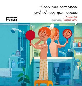 EL COS ENS COMENÇA AMB EL CAP QUE PENSA | 9788490265055 | GIL MARTÍNEZ, CARMEN | Llibreria Geli - Llibreria Online de Girona - Comprar llibres en català i castellà