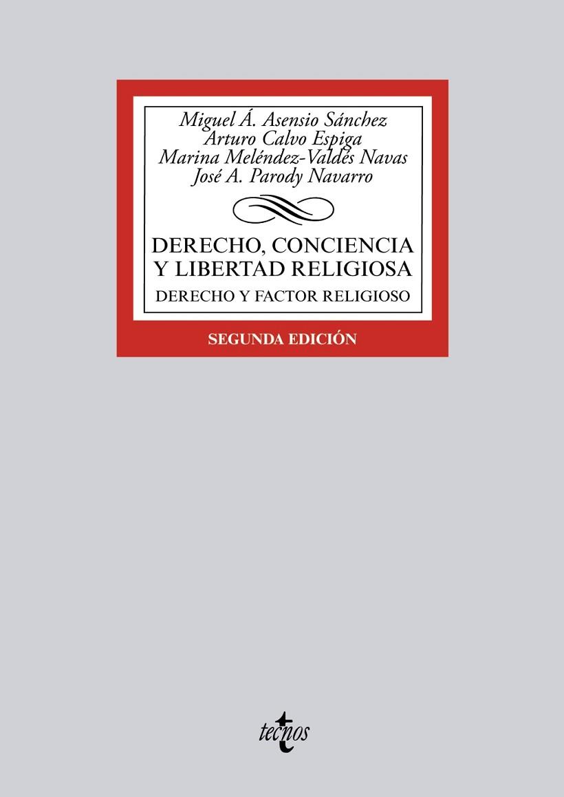 DERECHO,CONCIENCIA Y LIBERTAD RELIGIOSA.DERECHO Y FACTOR RELIGIOSO (2ªED/2015) | 9788430966264 | ASENSIO SÁNCHEZ,MIGUEL A./CALVO ESPIGA,ARTURO/MELÉNDEZ-VALDÉS NAVAS,MARINA/PARODY NAVARRO,JOSÉ A. | Libreria Geli - Librería Online de Girona - Comprar libros en catalán y castellano
