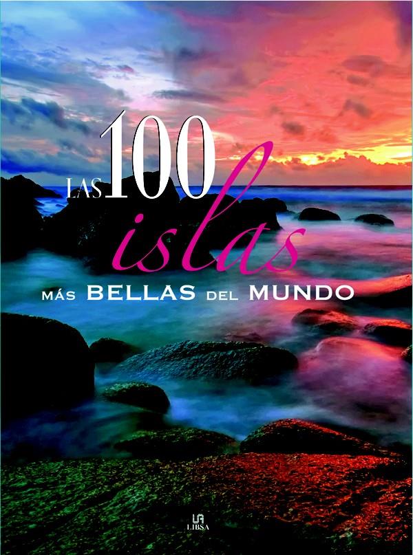 LAS 100 ISLAS MAS BELLAS DEL MUNDO | 9788466219129 | NIETO MARTÍNEZ, CARLA | Llibreria Geli - Llibreria Online de Girona - Comprar llibres en català i castellà