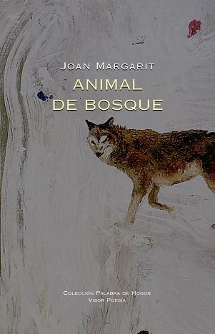 ANIMAL DE BOSQUE | 9788498956375 | MARGARIT,JOAN | Libreria Geli - Librería Online de Girona - Comprar libros en catalán y castellano