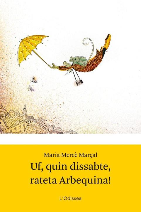 UF,QUIN DISSABTE,RATETA ARBEQUINA! | 9788499328942 | MARÇAL,MARIA-MERCÈ (1952-1998)/MARÇAL,MAGDA (IL) | Llibreria Geli - Llibreria Online de Girona - Comprar llibres en català i castellà