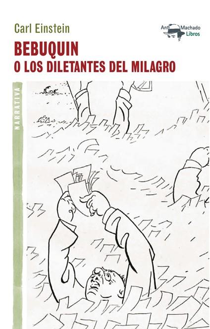 BEBUQUIN O LOS DILETANTES DEL MILAGRO | 9788477748427 | EINSTEIN,CARL | Libreria Geli - Librería Online de Girona - Comprar libros en catalán y castellano