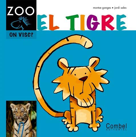 EL TIGRE | 9788498256383 | GANGES,MONTSE | Llibreria Geli - Llibreria Online de Girona - Comprar llibres en català i castellà