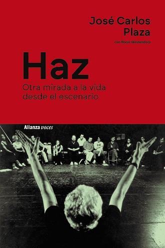 HAZ | 9788411486668 | PLAZA, JOSÉ CARLOS/WESTENDORP, ROCÍO | Libreria Geli - Librería Online de Girona - Comprar libros en catalán y castellano