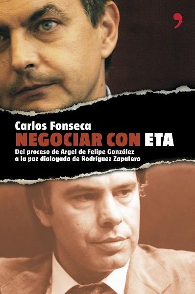 NEGOCIAR CON ETA | 9788484605867 | FONSECA,CARLOS | Llibreria Geli - Llibreria Online de Girona - Comprar llibres en català i castellà