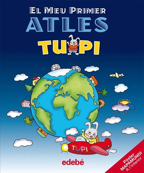 EL MEU PRIMER ATLES TUPI | 9788423692798 | EDEBÉ, OBRA COLECTIVA | Llibreria Geli - Llibreria Online de Girona - Comprar llibres en català i castellà