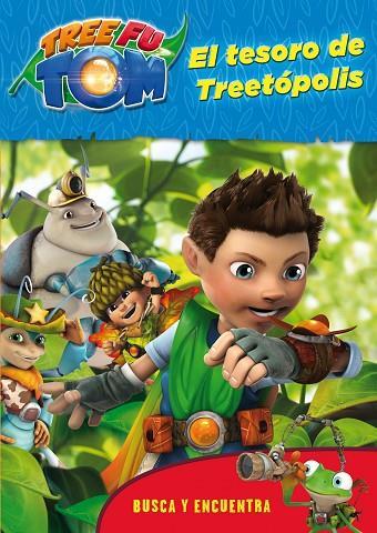 EL TESORO DE TREETÓPOLIS (TREE FU TOM) | 9788408132981 | TREE FU TOM | Llibreria Geli - Llibreria Online de Girona - Comprar llibres en català i castellà