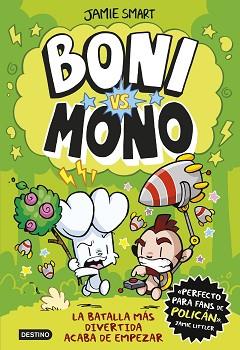 BONI VS. MONO | 9788408286981 | SMART, JAMIE | Llibreria Geli - Llibreria Online de Girona - Comprar llibres en català i castellà