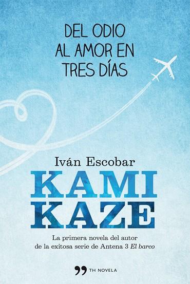 KAMIKAZE | 9788499981536 | ESCOBAR,IVAN | Libreria Geli - Librería Online de Girona - Comprar libros en catalán y castellano