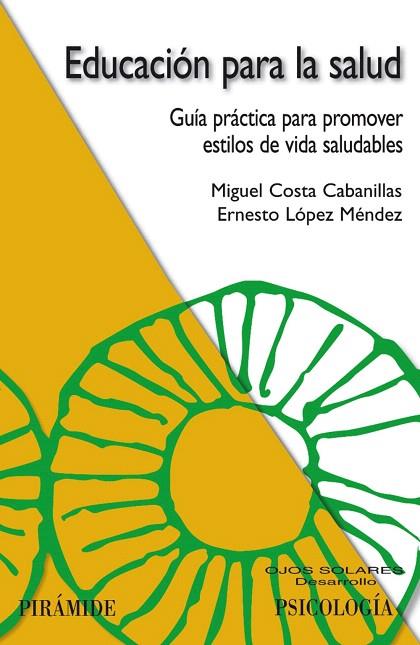 EDUCACION PARA LA SALUD | 9788436822144 | COSTA,MIGUEL | Llibreria Geli - Llibreria Online de Girona - Comprar llibres en català i castellà