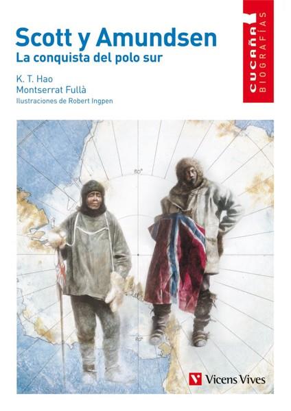 SCOTT Y AMUNDSEN:LA CONQUISTA DEL POLO SUR | 9788431671723 | GRANT,NEIL/FULLA,MONTSERRAT | Llibreria Geli - Llibreria Online de Girona - Comprar llibres en català i castellà