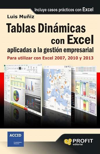 TABLAS DINÁMICAS CON EXCEL APLICADAS A LA GESTIÓN EMPRESARIAL | 9788415735410 | MUÑIZ GONZALEZ,LUIS | Llibreria Geli - Llibreria Online de Girona - Comprar llibres en català i castellà