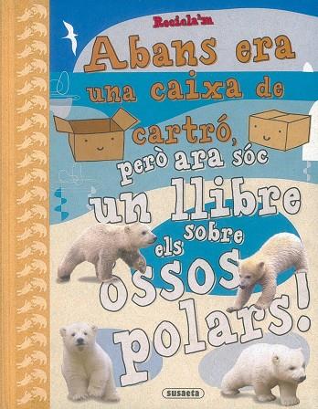 ABANS ERA UNA CAIXA DE CARTRO,PERO ARA SOC UN LLIBRE.... | 9788430524631 | POITIER, ANTON | Llibreria Geli - Llibreria Online de Girona - Comprar llibres en català i castellà