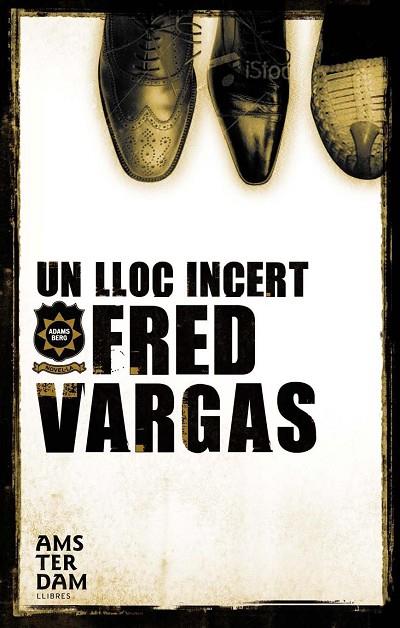 UN LLOC INCERT | 9788493718312 | VARGAS,FRED | Llibreria Geli - Llibreria Online de Girona - Comprar llibres en català i castellà