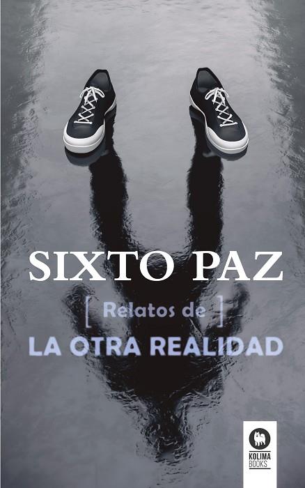 RELATOS DE LA OTRA REALIDAD | 9788416364411 | PAZ,SIXTO | Llibreria Geli - Llibreria Online de Girona - Comprar llibres en català i castellà