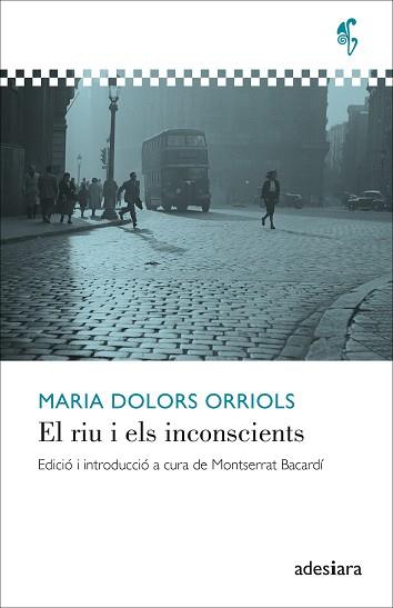 EL RIU I ELS INCONSCIENTS | 9788416948857 | ORRIOLS,MARIA DOLORS | Libreria Geli - Librería Online de Girona - Comprar libros en catalán y castellano