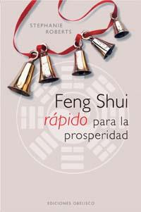FENG SHUI RAPIDO PARA LA PROSPERIDAD | 9788497772785 | ROBERTS,STEPHANIE | Libreria Geli - Librería Online de Girona - Comprar libros en catalán y castellano