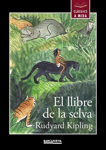 EL LLIBRE DE LA SELVA | 9788448942663 | KIPLING,RUDYARD | Llibreria Geli - Llibreria Online de Girona - Comprar llibres en català i castellà