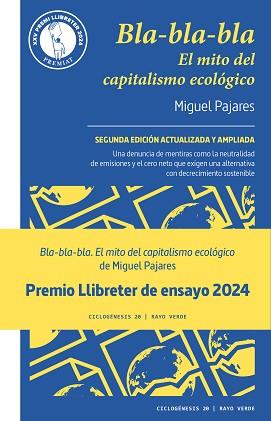 BLA-BLA-BLA.EL MITO DEL CAPITALISMO ECOLÓGICO (2ª EDICIÓN 2024) | 9788419206091 | PAJARES, MIGUEL | Llibreria Geli - Llibreria Online de Girona - Comprar llibres en català i castellà