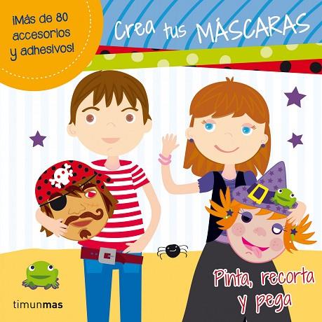 CREA TUS MÁSCARAS.PINTA,RECORTA Y PEGA | 9788408034384 |   | Llibreria Geli - Llibreria Online de Girona - Comprar llibres en català i castellà