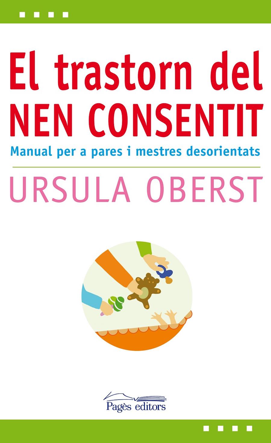 EL TRASTORN DEL NEN CONSENTIT | 9788497797955 | OBERST,URSULA | Llibreria Geli - Llibreria Online de Girona - Comprar llibres en català i castellà