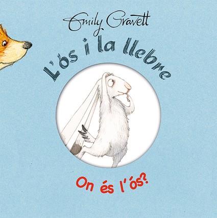 L'ÓS I LA LLEBRE.ON ÉS L' ÓS? | 9788416117758 | GRAVETT,EMILY | Llibreria Geli - Llibreria Online de Girona - Comprar llibres en català i castellà