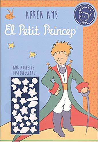 APREN AMB EL PETIT PRINCEP AMB ADHESIUS FOSFORESCENTS | 9788491672746 | Llibreria Geli - Llibreria Online de Girona - Comprar llibres en català i castellà