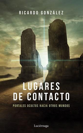 LUGARES DE CONTACTO | 9788418015939 | GONZÁLEZ,RICARDO | Llibreria Geli - Llibreria Online de Girona - Comprar llibres en català i castellà