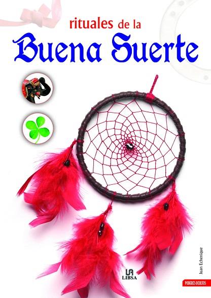 RITUALES DE LA BUENA SUERTE | 9788466220866 | ECHENIQUE,JUAN | Llibreria Geli - Llibreria Online de Girona - Comprar llibres en català i castellà