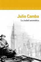LA CIUDAD AUTOMATICA | 9788496434080 | CAMBA,JULIO | Libreria Geli - Librería Online de Girona - Comprar libros en catalán y castellano