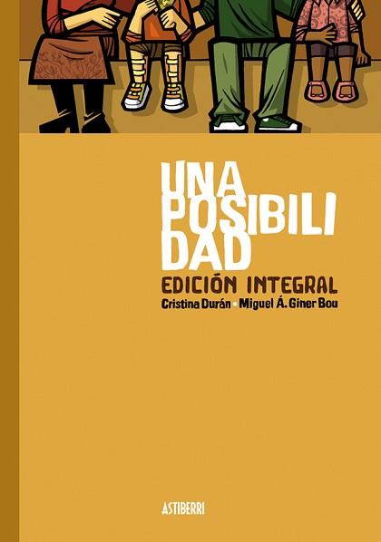 UNA POSIBILIDAD(EDICIÓN INTEGRAL) | 9788416251902 | DURÁN, CRISTINA/GINER BOU, MIGUEL ÁNGEL | Llibreria Geli - Llibreria Online de Girona - Comprar llibres en català i castellà