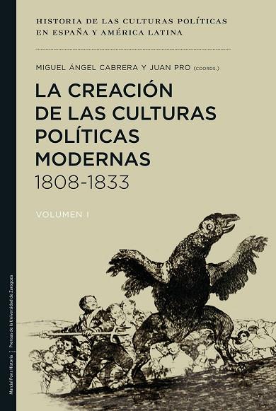 LA CREACIÓN DE LAS CULTURAS POLÍTICAS MODERNAS,1808-1833 (VOL. I) | 9788415963370 | CABRERA ACOSTA,MIGUEL ÁNGEL/PRO RUIZ,JUAN | Llibreria Geli - Llibreria Online de Girona - Comprar llibres en català i castellà