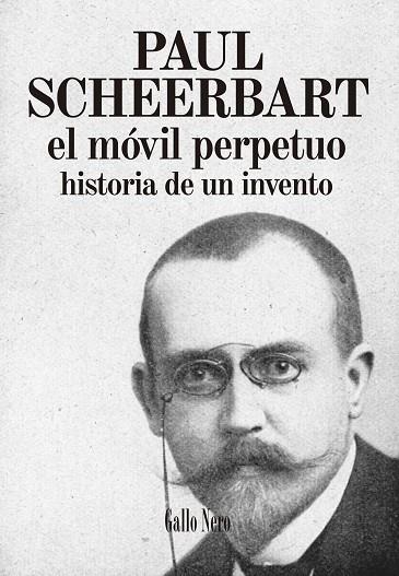 EL MÓVIL PERPETUO.HISTORIA DE UN INVENTO | 9788494108785 | SCHEERBART,PAUL | Llibreria Geli - Llibreria Online de Girona - Comprar llibres en català i castellà