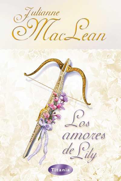 LOS AMORES DE LILY | 9788496711167 | MACLEAN,JULIANNE | Llibreria Geli - Llibreria Online de Girona - Comprar llibres en català i castellà