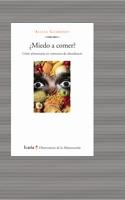 MIEDO A COMER.CRISIS ALIMENTARIA EN CONTEXTOS DE ABUNDANCIA | 9788498881509 | GUIDONET,ALICIA | Llibreria Geli - Llibreria Online de Girona - Comprar llibres en català i castellà