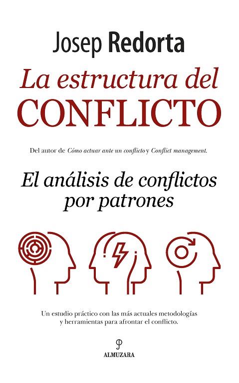 LA ESTRUCTURA DEL CONFLICTO.EL ANÁLISIS DE CONFLICTOS POR PATRONES | 9788417229528 | REDORTA,JOSEP | Libreria Geli - Librería Online de Girona - Comprar libros en catalán y castellano