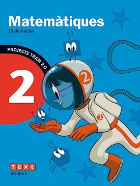 MATEMÀTIQUES-2(PRIMARIA.TRAM 2.0) | 9788441222755 | GARRIGA,CARME/GIOL, MONTSERRAT/SÁNCHEZ,NÚRIA | Llibreria Geli - Llibreria Online de Girona - Comprar llibres en català i castellà