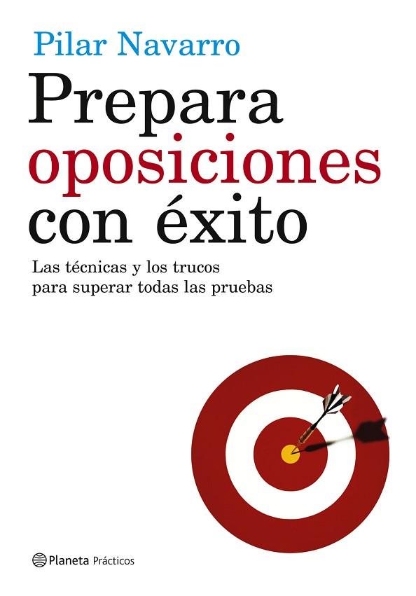 PREPARA OPOSICIONES CON EXITO | 9788408057246 | NAVARRO,PILAR | Libreria Geli - Librería Online de Girona - Comprar libros en catalán y castellano