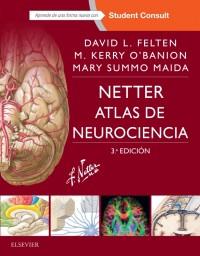 NETTER.ATLAS DE NEUROCIENCIA(3ª EDICION 2016) | 9788445826669 | FELTEN,DAVID L. | Llibreria Geli - Llibreria Online de Girona - Comprar llibres en català i castellà