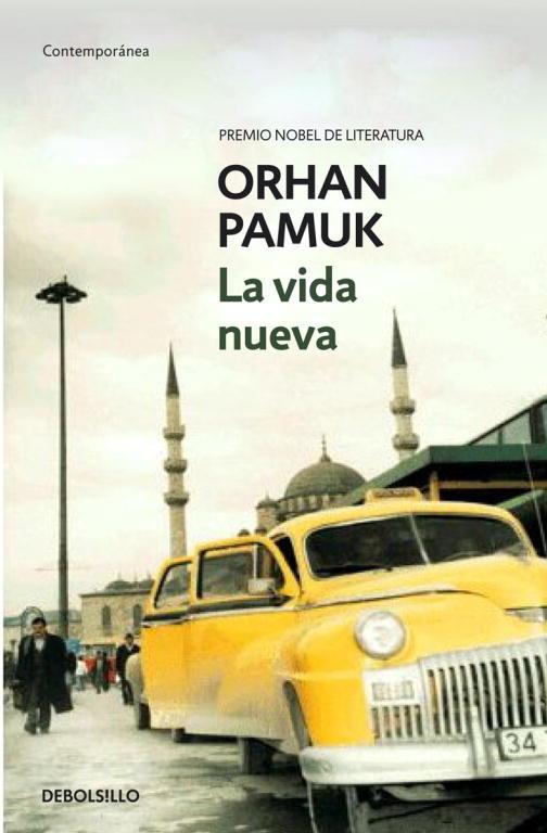 LA VIDA NUEVA | 9788483469613 | PAMUK,ORHAN | Llibreria Geli - Llibreria Online de Girona - Comprar llibres en català i castellà