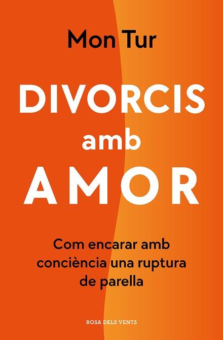 DIVORCIS AMB AMOR | 9788418062254 | TUR,MON | Libreria Geli - Librería Online de Girona - Comprar libros en catalán y castellano
