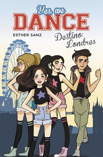 YES,WE DANCE-2.DESTINO:LONDRES (TD) | 9788490434437 | SANZ,ESTHER | Llibreria Geli - Llibreria Online de Girona - Comprar llibres en català i castellà