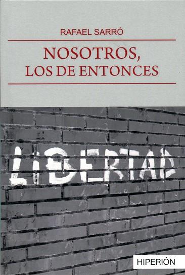 NOSOTROS,LOS DE ENTONCES | 9788490021132 | SARRÓ IPARRAGUIRRE,RAFAEL | Libreria Geli - Librería Online de Girona - Comprar libros en catalán y castellano