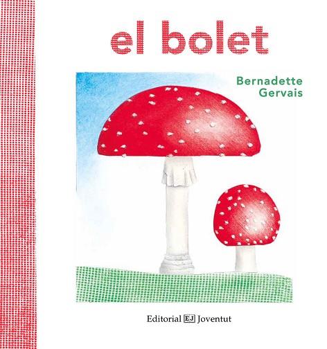 EL BOLET | 9788426144188 | GERVAIS,BERNADETTE | Libreria Geli - Librería Online de Girona - Comprar libros en catalán y castellano