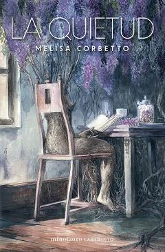 LA QUIETUD | 9788445018224 | CORBETTO, MELISA | Llibreria Geli - Llibreria Online de Girona - Comprar llibres en català i castellà