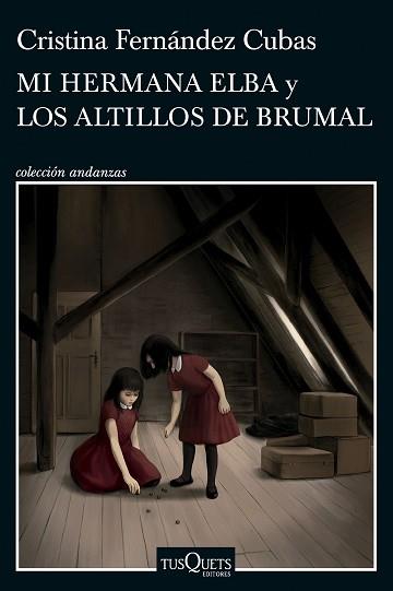 MI HERMANA ELBA Y LOS ALTILLOS DE BRUMAL | 9788411074537 | FERNÁNDEZ CUBAS, CRISTINA | Libreria Geli - Librería Online de Girona - Comprar libros en catalán y castellano