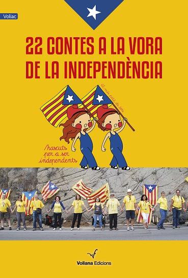 22 CONTES A LA VORA DE LA INDEPENDENCIA | 9788494071577 | Libreria Geli - Librería Online de Girona - Comprar libros en catalán y castellano