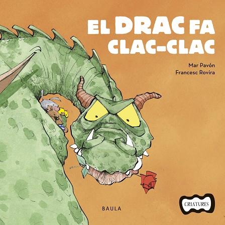 EL DRAC FA CLAC-CLAC | 9788447936205 | PAVÓN CÓRDOBA,MAR | Libreria Geli - Librería Online de Girona - Comprar libros en catalán y castellano