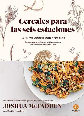 CEREALES PARA LAS SEIS ESTACIONES | 9788415887959 | MCFADDEN, JOSHUA/HOLMBERG, MARTHA | Llibreria Geli - Llibreria Online de Girona - Comprar llibres en català i castellà