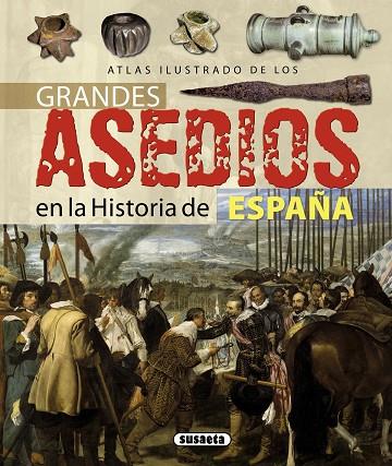 GRANDES ASEDIOS EN LA HISTORIA DE ESPAÑA(ATLAS ILUSTRADO) | 9788467717587 | Llibreria Geli - Llibreria Online de Girona - Comprar llibres en català i castellà